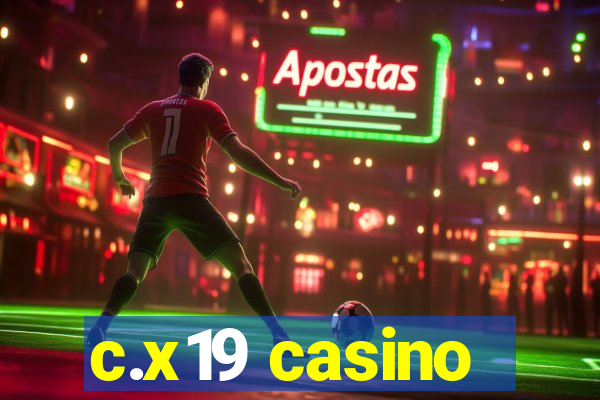 c.x19 casino